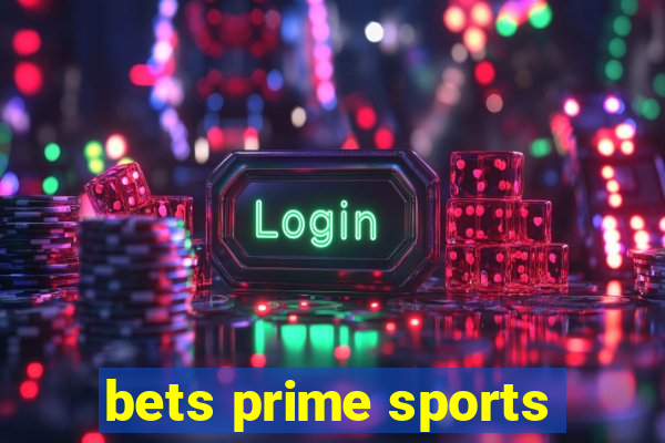 bets prime sports